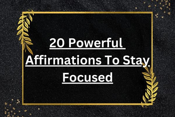 affirmation stay focused