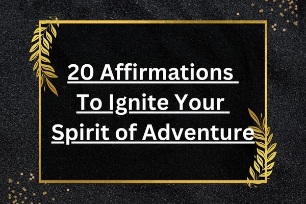 adventure affirmation