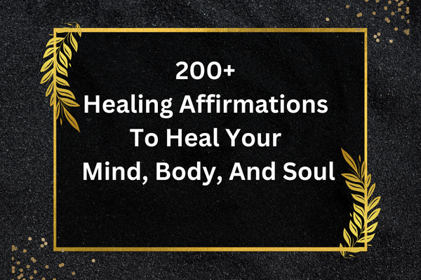 200+ healing affirmation